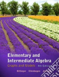 Elementary and Intermediate Algebra: libro in lingua di Bittinger Marvin L., Ellenbogen David J., Johnson Barbara L.