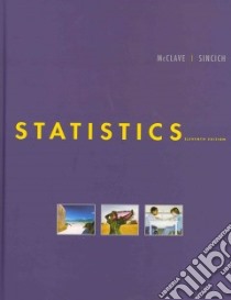 Statistics + Mystatlab Including StatCrunch Student Access Kit libro in lingua di McClave James T., Sincich Terry