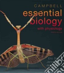 Campbell Essential Biology with Physiology libro in lingua di Eric J Simon
