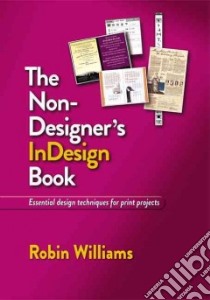 The Non-Designer's Indesign Book libro in lingua di Williams Robin