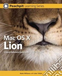 Mac OS X Lion libro in lingua di Williams Robin, Tollett John