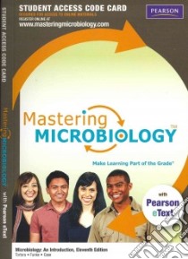 Microbiology Mastering Microbiology libro in lingua di Tortora Gerard J., Funke Berdell R., Case Christine L.