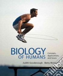 Biology of Humans libro in lingua di Goodenough Judith, McGuire Betty