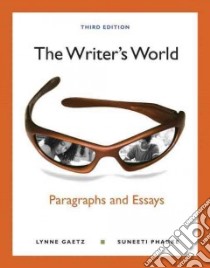 The Writer's World + MywritingLab With Pearson Etext Student Access Code Card libro in lingua di Gaetz Lynne, Phadke Suneeti
