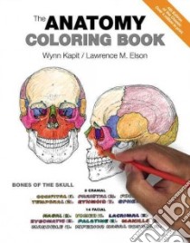 The Anatomy Coloring Book libro in lingua di Kapit Wynn, Elson Lawrence M.