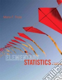 Elementary Statistics libro in lingua di Triola Mario F.