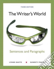The Writer's World + With New Mywritinglab With Pearson Etext Student Access Code Card libro in lingua di Gaetz Lynne, Phadke Suneeti