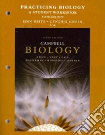 Practicing Biology libro in lingua di Reece Jane B., Urry Lisa A., Cain Michael L., Wasserman Steven A., Minorsky Peter V.