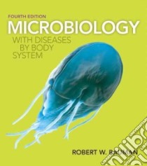 Microbiology With Diseases by Body System libro in lingua di Bauman Robert W. Ph.d., Machunis-Masuoka Elizabeth Ph.D. (CON), Montgomery Jean E. RN (CON)
