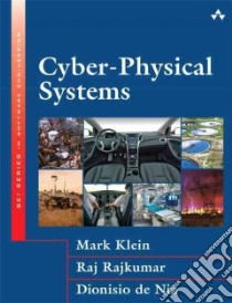 Cyber-Physical Systems libro in lingua di Rajkumar Raj, De Niz Dionisio, Klein Mark