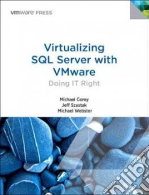 Virtualizing SQL Server With Vmware libro in lingua di Corey Michael, Szastak Jeff, Webster Michael