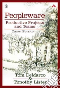 Peopleware libro in lingua di DeMarco Tom, Lister Timothy