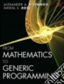 From Mathematics to Generic Programming libro in lingua di Stepanov Alexander A., Rose Daniel E.