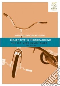 Objective-c Programming libro in lingua di Hillegass Aaron, Ward Mikey