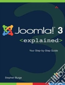 Joomla 3 Explained libro in lingua di Burge Stephen