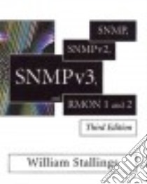 Snmp, Snmpv2, Snmpv3, and Rmon 1 and 2 libro in lingua di Stallings William