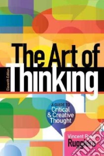 The Art of Thinking libro in lingua di Ruggiero Vincent Ryan