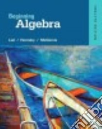 Beginning Algebra libro in lingua di Lial Margaret L., Hornsby John E., McGinnis Terry