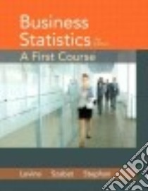 Business Statistics libro in lingua di Levine David M., Szabat Kathryn A., Stephan David F.