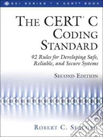 The Cert C Coding Standard libro in lingua di Seacord Robert C.