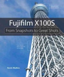 Fujifilm X100s libro in lingua di Mullins Kevin