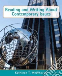 Reading and Writing About Contemporary Issues + MySkillsLab With Pearson Etext Access Card libro in lingua di McWhorter Kathleen T.