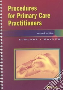 Procedures for Primary Care Practitioners libro in lingua di Edmunds Marilyn W. (EDT), Mayhew Maren Stewart (EDT)