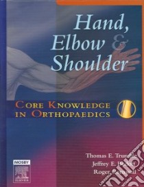 Hand, Elbow & Shoulder libro in lingua di Trumble Thomas E. M.D., Budoff Jeffrey E. M.D., Cornwall Roger M.D.