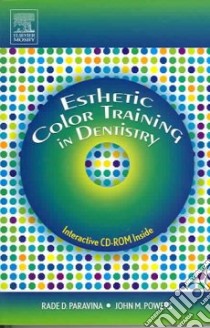 Esthetic Color Training in Dentistry libro in lingua di Paravina Rade D., Powers John M.