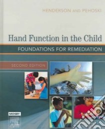 Hand Function in the Child libro in lingua di Henderson Anne (EDT), Pehoski Charlane (EDT)