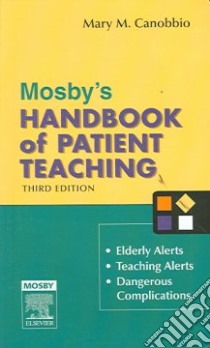 Mosby's Handbook of Patient Teaching libro in lingua di Canobbio Mary M.