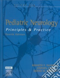 Pediatric Neurology libro in lingua di Swaiman Kenneth F., Ashwal Stephen M.D., Ferriero Donna M. M.D.