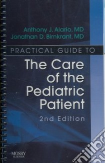 Practical Guide to the Care of the Pediatric Patient libro in lingua di Alario Anthony J. M.D., Birnkrant Jonathan D. M.D.