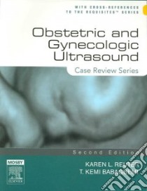 Obstetric And Gynecologic Ultrasound libro in lingua di Reuter Karen L M.D., Babagbemi T. Kemi M.D.