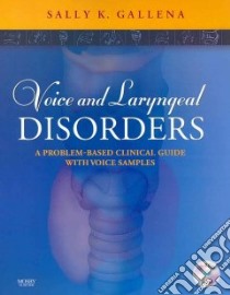 Voice and Laryngeal Disorders libro in lingua di Gallena Sally K.