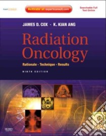 Radiation Oncology libro in lingua di Cox James D., Ang K. Kian M.D. Ph.D.
