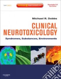 Clinical Neurotoxicology libro in lingua di Michael Dobbs