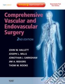 Comprehensive Vascular and Endovascular Surgery libro in lingua di John Hallett