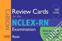 Mosby's Review Cards for the NCLEX-RN Examination libro in lingua di Manno Martin S.