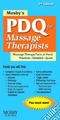 Mosby's PDQ for Massage Therapists libro in lingua di Fritz Sandy (EDT)