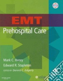 EMT Prehospital Care + Workbook + Virtual Patient Encounters Online Package libro in lingua di Henry Mark C., Stapleton Edward R., Edgerly Dennis (EDT)