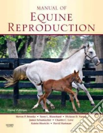 Manual of Equine Reproduction libro in lingua di Brinsko Steven P., Blanchard Terry L., Varner Dickson D., Schumacher James, Love Charles C.