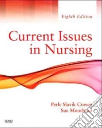 Current Issues in Nursing libro in lingua di Cowen Perle Slavik, Moorhead Sue