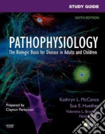 Study Guide for Pathophysiology libro in lingua di Kathryn L McCance