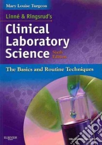 Clinical Laboratory Science libro in lingua di Turgeon Mary Louise