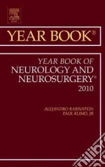 The Year Book of Neurology and Neurosurgery 2010 libro in lingua di Rabinstein Alejandro M.D. (EDT), Klimo Paul Jr. M.D. (EDT)