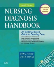 Nursing Diagnosis Handbook libro in lingua di Ackley Betty J., Ladwig Gail B.