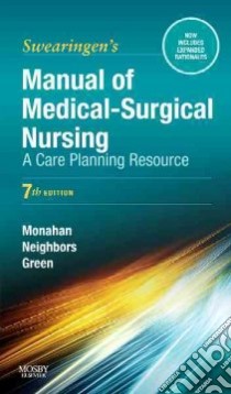 Swearingen's Manual of Medical-Surgical Nursing libro in lingua di Monahan Frances Donovan Ph.D., Neighbors Marianne, Green Carol
