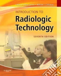 Introduction to Radiologic Technology libro in lingua di Gurley Laverne Tolley, Callaway William J.