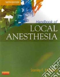 Handbook of Local Anesthesia libro in lingua di Malamed Stanley F.